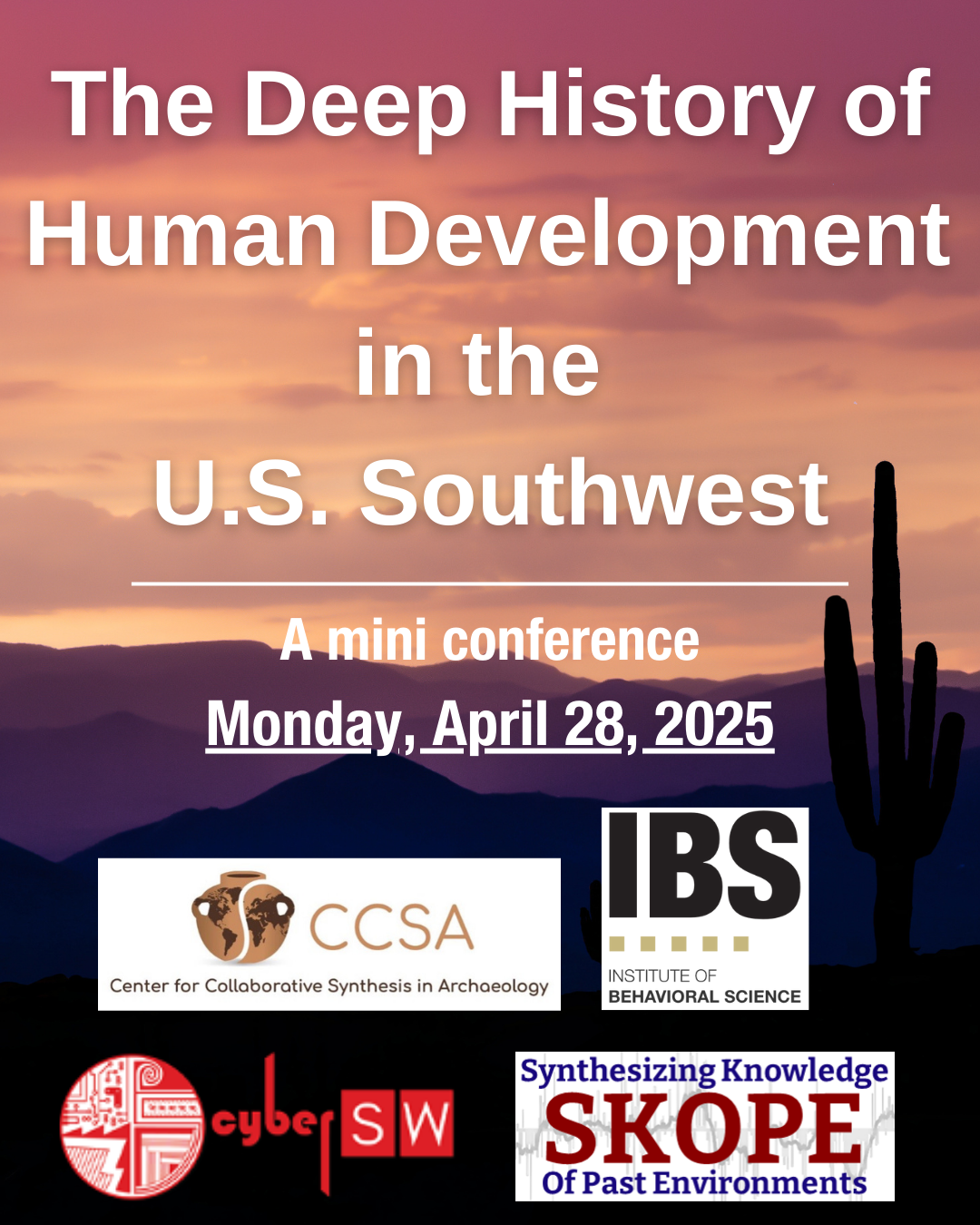 Banner that says "A Deep History of Human Development in the U.S. Southwest" with logos of organizations sponsoring and featured at the conference. In the background, the sun sets on a desert in the US southwest.